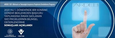 2023 Yılı 1. Döneminde Bir Sonraki Dönemi Beklemeden Başvuru Yapılmasına İmkan Sağlanan 1001 Projelerinin Bilimsel Değerlendirme Sonuçları Açıklandı