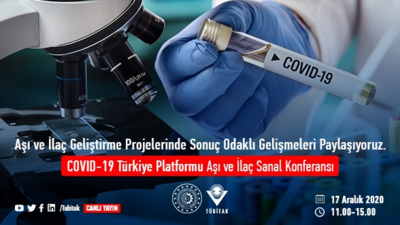 COVID-19 Türkiye Platformu Aşı ve İlaç Sanal Konferansı, 17 Aralık 2020 Tarihinde Gerçekleşecek