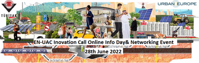 EN-UAC “Sürdürülebilir Kentsel Erişilebilirliği Yönetmek İçin Yenilikler (İnovasyon)” Çağrısı için Bilgi Günü ve Ağ Kurma Etkinliği