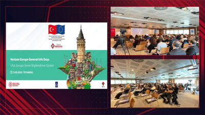 ‘Ufuk 2020’de Türkiye Faz-II Teknik Destek Projesi’ Yedinci Ufuk Avrupa Genel Bilgi Günü İstanbul’da Gerçekleştirildi